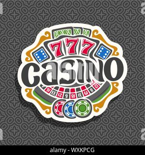Vector logo for Casino: gambling sign with roulette wheel, playing cards, blue dice craps, lettering - casino, gaming chips and red lucky symbol - 777 Stock Vector