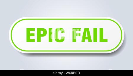 epic fail sign. epic fail rounded green sticker. epic fail Stock Vector
