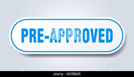 pre-approved sign. pre-approved rounded blue sticker. pre-approved Stock Vector
