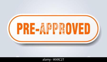 pre-approved sign. pre-approved rounded orange sticker. pre-approved Stock Vector