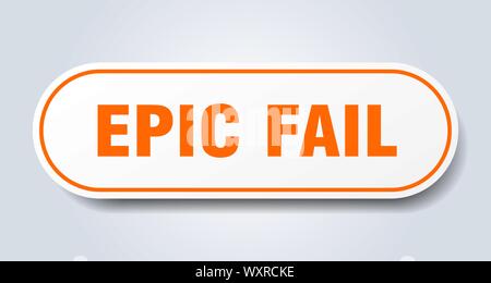epic fail sign. epic fail rounded orange sticker. epic fail Stock Vector