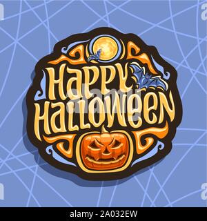 Vektor logo für Halloween Urlaub: Zeichen mit fliegenden Fledermäuse auf dem Mond Hintergrund, Schrift - Happy Halloween, orange Kürbis mit unheimlichen Gesicht auf Blau cobwe Stock Vektor