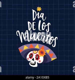 Dia de Los Muertos Grußkarte, Einladung. Mexikanischen Tag der Toten. Zierpflanzen Schädel mit sombrero Hut und Schriftzug Text. Hand vector gezeichnet Stock Vektor