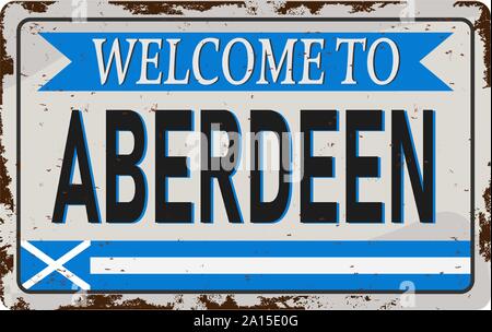 Retro herzlich willkommen bei Aberdeen Vintage unterzeichnen. Reiseziele Thema auf alten rostigen Hintergrund. Stock Vektor