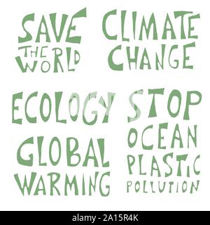 Ökologie Satz von Anführungszeichen. Climat ändern, die Welt retten, Stop Ozean Kunststoff Verschmutzung Schriftzug. Vector Farbe Abbildung. Stock Vektor