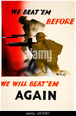 Britische, WW2, Krieg, wir Beat'em vor. Wir Beat'em wieder, (infanterist und Machine gunner Angriff) motivational Poster, 1939-1946 Stockfoto