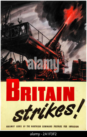 Britische, WW2, Krieg, Großbritannien Streiks!, Der Waffen, des Northern Command, bereiten Sie für die Invasion, Propaganda, Plakat, 1939-1946 Stockfoto