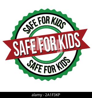 Die Kinder sind sicher dort, Aufkleber oder Sticker auf weißem Hintergrund, Vector Illustration Stock Vektor