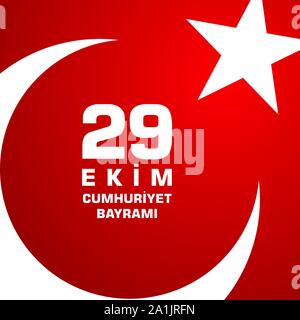 29 Das Ekim Cumhuriyet Bayraminiz kutlu olsun. Übersetzung: 29. Oktober Happy Tag der Republik Türkei. Stock Vektor