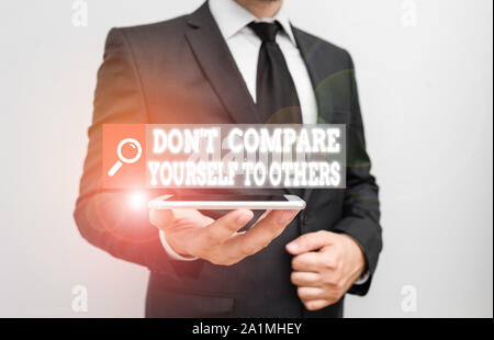 Wort schreiben Text Don t Sie Sich mit anderen Vergleichen. Business foto Präsentation ihrer eigenen Version einzigartige Original. Stockfoto