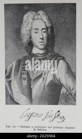 Porträt und Unterschrift des Prinz Eugen von Savoyen. Prinz Eugen von Savoy-Carignano (1663-1736) ein General der kaiserlichen Armee und Staatsmann des Heiligen Römischen Reiches Stockfoto