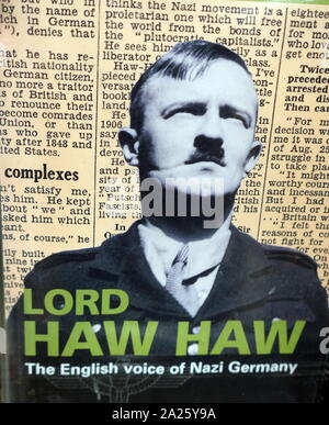 Poster Förderung Lord Haw-Haw - Die englische Stimme von Nazi-deutschland. William Brooke Joyce (1906-1946), genannt Lord Haw-Haw, war ein US-amerikanischer - geboren, anglo-irischen faschistischen Politiker und NS-Propaganda Broadcaster während des Zweiten Weltkriegs. Stockfoto