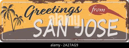 Grüße aus San Jose Vintage Tin Sign mit Retro Souvenirs oder Postkarte Vorlagen auf Rost Hintergrund. Vintage Altes Papier Stock Vektor