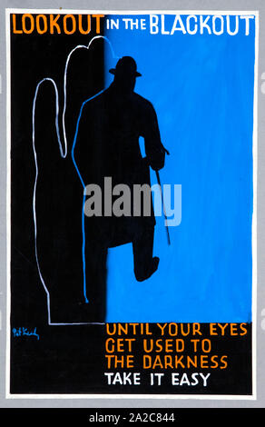 Britische, WW2, Verkehrssicherheit, Plakat, in der blackout, bis ihre Augen an die Dunkelheit gewöhnen, Take it easy (Fußgänger gehen), Poster, 1939-1946 Stockfoto