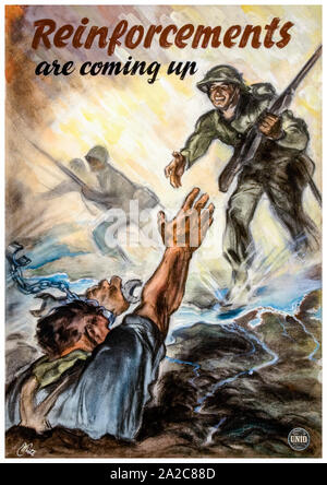 Britische, WW2, Einheit der Kraft, der Inter-alliierten Zusammenarbeit, Verstärkungen kommen, (Soldat helfen manacled Arbeiter), Poster, 1939-1946 Stockfoto