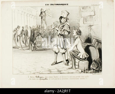 Die scharlatane., Oh Maître Bilboquet, mussten wir es … diese Clowns wird unsere Show stehlen! Keine Sorge, Gringaillet, Sie keine Konkurrenz, Sie sind nur Comedians!, von Les Saltimbanques 1839 Honoré Victorin Daumier, Französisch, 1808-1879, Frankreich, Lithographie in Schwarz auf Weiß webte Papier, 211 x 280 mm (Bild), 273 × 350 mm (Blatt Stockfoto