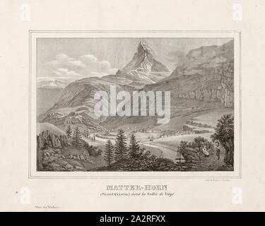 Matter-Horn. (Mont Cervin) dans la vallée de Visp, Blick auf Zermatt und das Matterhorn, Signiert: Kellner, Platte 2, S. 7, Ritz, Lorenz Justin (Del.); Kellner (Lith.), 1800, Lorenz Justin Ritz, Sammlung des principales vues et Koch - lieux des dixains du Canton du Valais. Sion: imprimerie de Schmid et Murmann, [18. Stockfoto