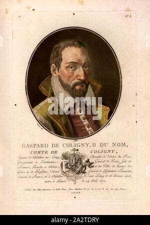 Gaspard de Coligny, II Der Name, Comte de Coligny, Gaspard II. de Coligny, Comte de Coligny, Pair von Frankreich, unterzeichnet: Sergent (Del. Et sculp.); chez Blin, G-Nr. 3, Sergent, Antoine Louis François (Del. et Sc.); Blin (Chez), Antoine François Sergent-Marceau: Porträts des Grands Hommes, femmes illustres et Sujets mémorables de France: gravés imprimés et en couleurs. Dédié Au Roi. Bd. 1, Bl. 2. Paris: chez Blin, Imprimeur en Taille-Douce, [1786-1792 Stockfoto