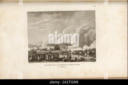 Veröffentlichung des Kriegsrechts in der Champ de Mars am 17. Juli 1791, Blutbad auf dem Campus Martius in Paris am 17. Juli 1791, unterzeichnet: Prieur inv. Et del, Berthault sculp, Abb. 66, Nr. 56, Nach S. 224 (Cinquante-sixième Tableau), Prieur, Jean-Louis (Inv. et Del.); Berthault, Pierre-Gabriel (Sc), Sammlung complète des Tableaux historiques de La Révolution Française en trois Volumes [...]. Bd. 1, Bl. 1. Ein Paris: chez Auber, Editeur, et seul Propriétaire: de l'Imprimerie de Pierre Didot l'aîné, einer XI de la République DCCCII Francçaise M. Stockfoto