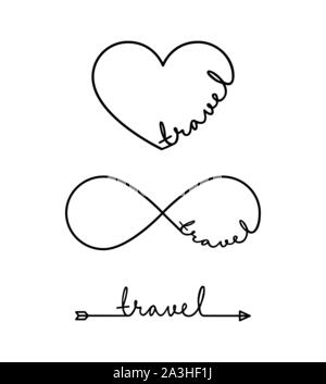 Reisen - Wort mit Infinity Symbol, Hand gezeichnet Herz, ein schwarzer Pfeil Linie. Wiederholung und uneingeschränkte Zyklizität unterzeichnen. Minimalistischer Zeichnung der Phrase il Stock Vektor