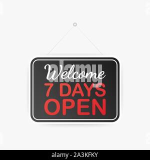 Willkommen, sieben Tage geöffnet nur hängende Zeichen auf weißem Hintergrund. Zeichen für die Tür. Vector lieferbar Abbildung. Stock Vektor