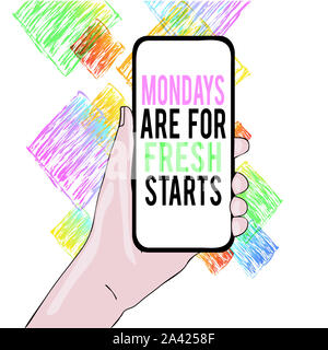 Konzeptionelle Hand schreiben Montags angezeigt sind, Frische beginnt. Begriff Sinne wieder jede Woche einen guten Morgen Nahaufnahme von Smartphone Stockfoto