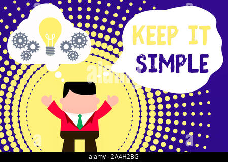 Konzeptionelle Hand schreiben, halten Sie es einfach. Konzept etwas einfach zu verstehen und nicht in phantastische Weise Mann hands up Imaginären bubbl machen Stockfoto