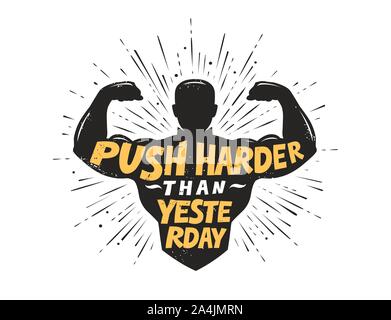 Drücke härter als gestern. Sport inspirierendes Workout und Fitness-Motivation Zitat. Vektorgrafik Stock Vektor