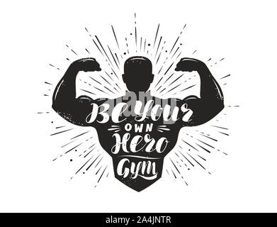 Seien Sie Ihr eigener Held. Sport inspirierendes Workout und Fitness-Motivation Zitat. Vektorgrafik Stock Vektor