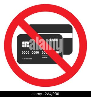 Bank Card Symbol rot durchgestrichenen Kreis. Keine Kreditkarte. Bargeld. Es werden keine Kreditkarten akzeptiert. Isolierte Vector Illustration auf weißem Hintergrund. Stock Vektor