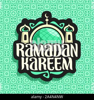 Vektor logo für muslimische Kalligraphie Ramadan Kareem, schwarz mit original brush Schrift für Worte Ramadan Kareem, Label mit Kuppel und Minaretten von m Stock Vektor
