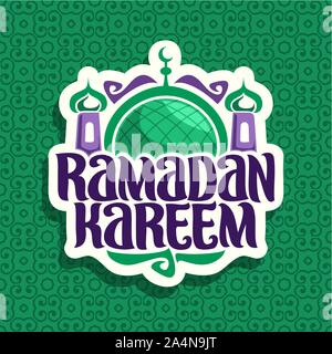 Vektor logo für muslimische Kalligraphie Ramadan Kareem, Papier schneiden mit ursprünglichen Bürste Schrift für Wort Ramadan Kareem, Label mit Kuppel und Minarett des Stock Vektor