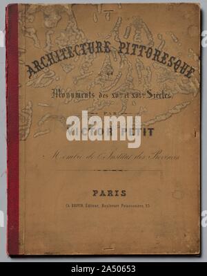 Architektur Pittoresque ou Denkmäler des XVeme. Et XVIeme. Siecles: Chateaux de France des XV Siecles et XVI, veröffentlicht 1860. Stockfoto