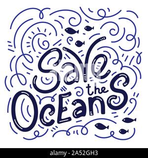 Speichern Sie die ocean Hand gezeichnet Schriftzug. Vector Illustration. Ozean Konzept schützen. Motivierend phrase Zitat Stock Vektor