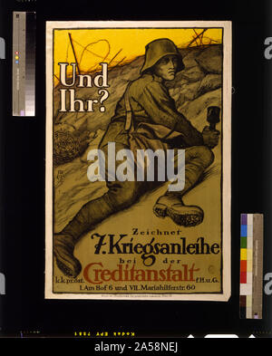 Und Igv zeichnet 7. Kriegsanleihe Abstract: Plakat zeigt einen Soldaten in einem Graben Holding eine Granate. Text: Und haben Sie sich für den 7. Weltkrieg Darlehen an der k.k. Pr. Öst. Creditanstalt f.H.u.G. Stockfoto