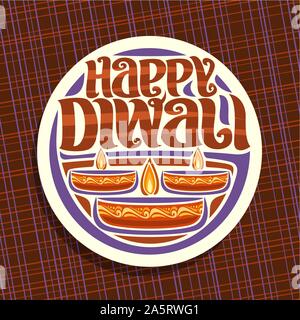 Vektor logo für Indische Diwali, weiße runde Zeichen für religiöse Hindu Urlaub mit Öllampen, ursprünglichen Bürste Schrift für die Meldung - happy Diwali, ich Stock Vektor