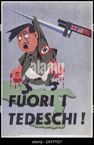 Italienische alliierte Propaganda gegen die deutschen aus dem zweiten Weltkrieg. Text übersetzt "Deutschen heraus!". Stockfoto