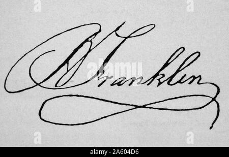 Signatur von Benjamin Franklin (1706-1790) war einer der Gründerväter der Vereinigten Staaten, eine renommierte Universalgelehrter, Autor, Drucker, politischer Theoretiker, Politiker, Freimaurer, Postmeister, Wissenschaftler, Erfinder, politische Aktivistin, Staatsmann und Diplomat. Vom 18. Jahrhundert Stockfoto