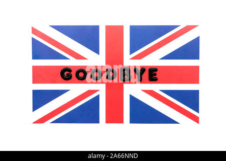 Flagge Großbritannien mit dem Wort goodbye (Brexit Konzept) Stockfoto