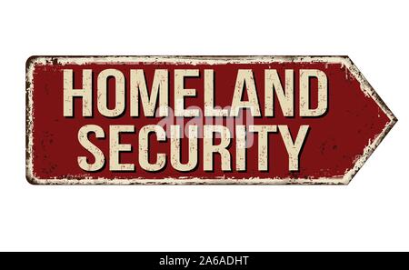 Homeland Security rostiges Metall Zeichen auf weißem Hintergrund, Vector Illustration Stock Vektor