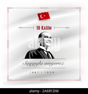 Der Gründer der Türkischen Republik Mustafa Kemal Atatürks Tod Tag Geburtstag. November 10, Memorial Day von Atatürk. Vektor design Vorlage. Stock Vektor