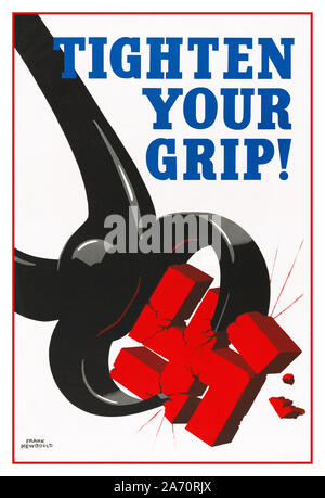 1940 WW2 UK Propagandaplakat", ziehen Sie Ihren Griff!" rotes Hakenkreuz Zerschlagen in einem Metall Griff 1939-1945, Propaganda Krieg Plakat Weltkrieg II FRANK NEWBOULD UK Grafiker Stockfoto