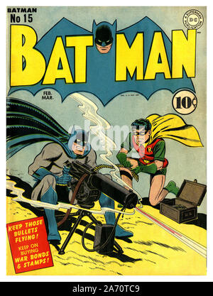 Der amerikanische WW2 BATMAN-PROPAGANDA-COMIC no15 Des Comic "Vintage Comic" aus den 40er Jahren des amerikanischen Comic "Batman und Robin Illustrated" feuert eine Maschinenpistole ab, die "diese Kugeln beim Kauf von Kriegsanleihen und Briefmarken mithalten" 10 c Preisschild USA World war II Stockfoto