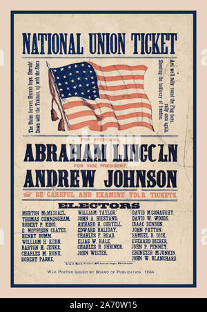 Jahrgang 1864 amerikanischen Präsidentschaftswahlkampf Poster National Union Ticket Wahlplakat Plakat - 1864 USA Präsidenten Abraham Lincoln und Andrew Johnson Republikanische Partei Krieg Plakat von der Veröffentlichung 1864 USA ausgestellt Stockfoto