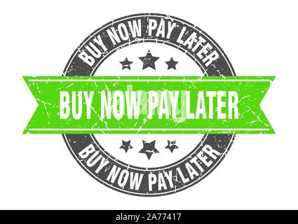 Jetzt kaufen, später bezahlen runden Stempel mit grünem Band. Jetzt kaufen später zahlen Stock Vektor