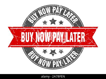 Jetzt kaufen, später bezahlen runden Stempel mit rotem Band. Jetzt kaufen, später zahlen Stock Vektor