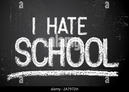 Zurück zu Schule Vektor weiß Abbildung auf der Schiefertafel, dass ich Schule hassen Stock Vektor