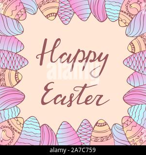 Handdrawn Rahmen mit Osterei Dekoration. Hand Schriftzug Grussformel Frohe Ostern. Mit rechteckigem Rahmen für Begrüßungen, saisonalen Verkäufe, Poster etc. Stock Vektor