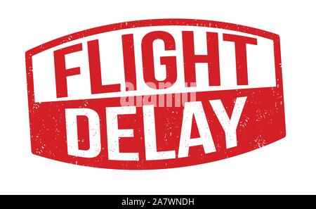 Flug Verspätung Zeichen oder Stempel auf weißem Hintergrund, Vector Illustration Stock Vektor