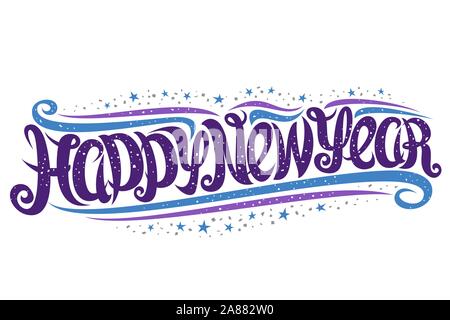 Vektor Grußkarte für ein glückliches Neues Jahr, Gutschein mit geschweiften kalligrafischen Schrift mit Schnörkel, glitter Sterne, Coupon mit swirly Bürste Schriftzug für p Stock Vektor